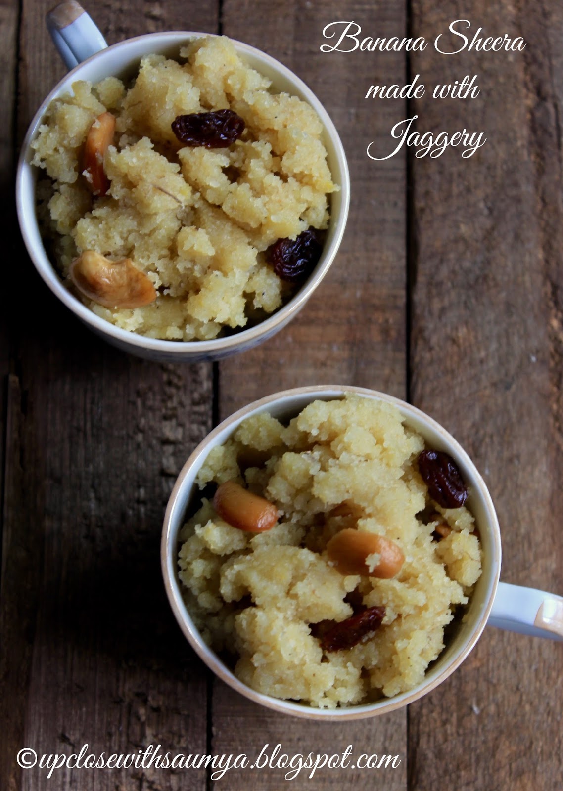 UpclosewithSaumya Banana Sheera made with Jaggery