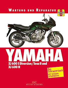 Yamaha XJ 600 S Diversion SECA II und XJ 600 N: Wartung und Reparatur. Print on Demand