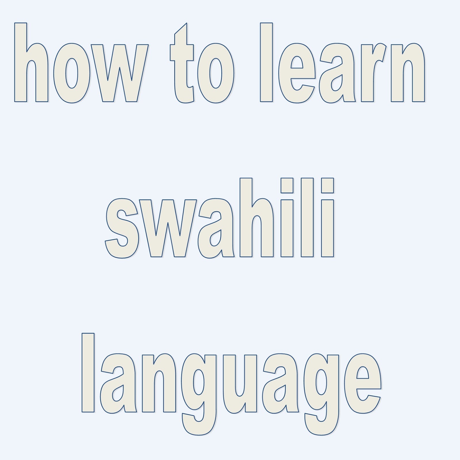How to learn Swahili Language - SWAHILI LAB