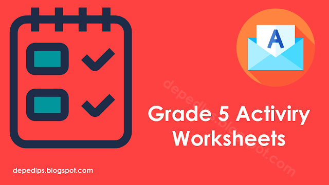Grade 5 Activity Sheets - DepEd LP's