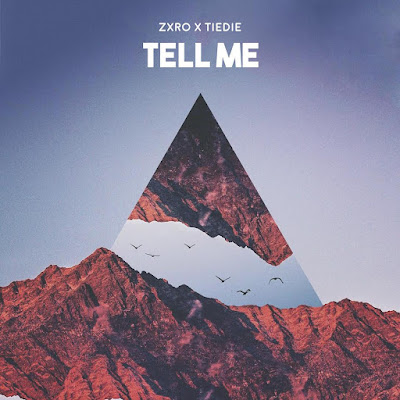Zxro ft. TieDie - "Tell Me" | @Zxromusic @Tiedieofficial