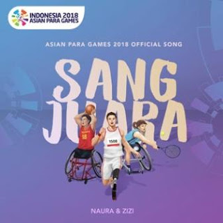 Naura & Zizi - Sang Juara Download Lagu Official Song Asian Para Games 2018