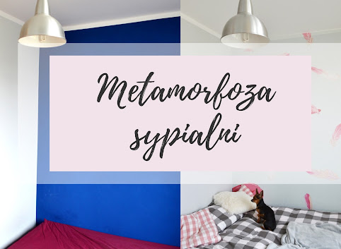 Metamorfoza sypialni - zdjęcia przed i po!