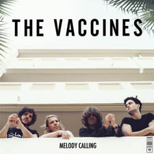 The Vaccines - Melody Calling Ep