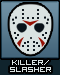 Killer/Slasher