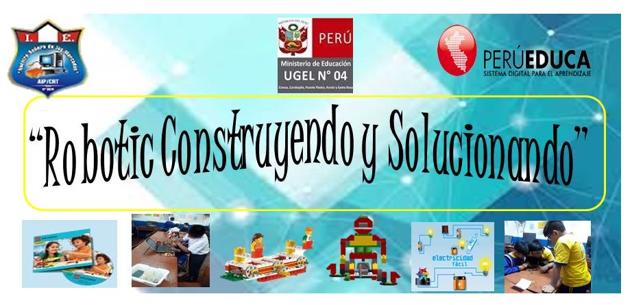 ROBOTIC CONSTRUYENDO Y SOLUCIONANDO