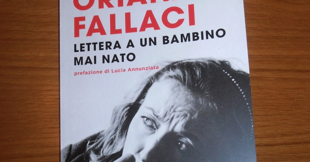 Capricci della Ste LETTERA A UN BAMBINO MAI NATO