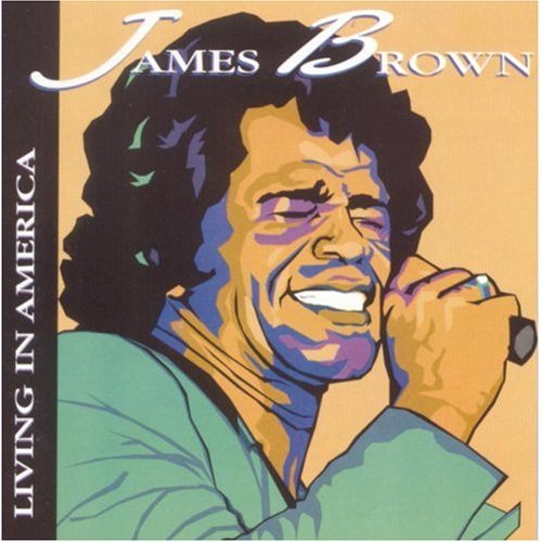 James Brown - Living In America lyrics