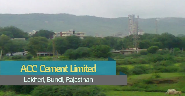 ACC Cement Plant, Bundi-Rajasthan