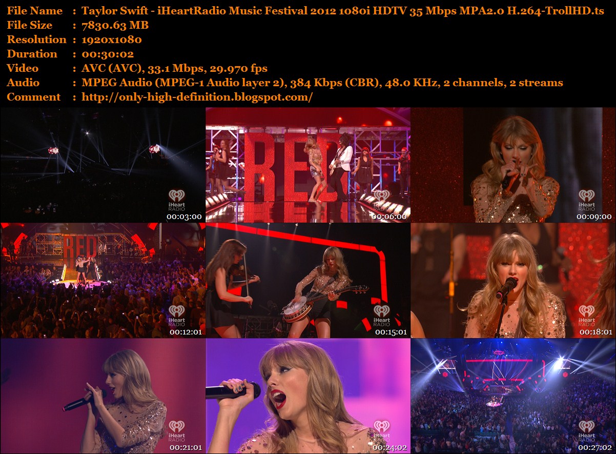 http://4.bp.blogspot.com/-YVjZ1w8MIc8/UIOvDgl7G4I/AAAAAAAAF1Y/XQFNpuhbO-8/s1600/Taylor+Swift+-+iHeartRadio+Music+Festival+2012+1080i+HDTV+35+Mbps+MPA2.0+H.264-TrollHD.ts.jpg