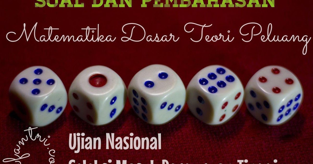 80 Soal Dan Pembahasan Matematika Dasar Sma Teori Peluang Defantri Com