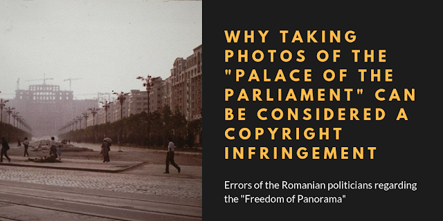 Why taking photos of the Palace of the Parliament can be considered a copyright infringement Why taking photos of the Palace of the Parliament can be considered a copyright infringement