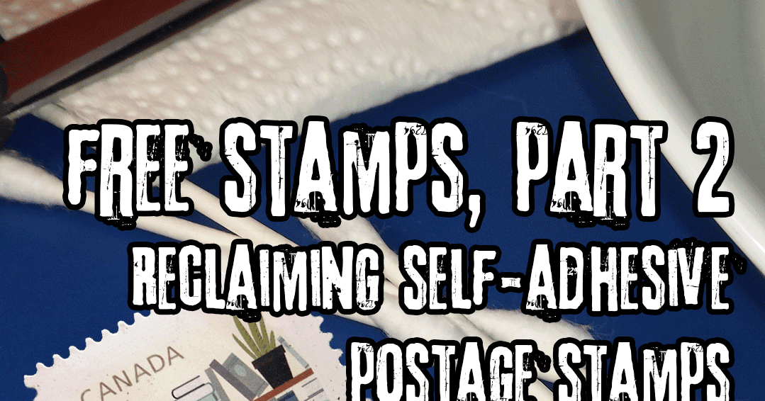 Mel Writes Letters Reclaiming Stamps Tutorial 2 Selfadhesive