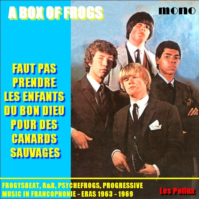 Il Faut Pas Prendre Pour Des Canards Sauvages SIXTIES BEAT: A Box Of Frogs - Faut Pas Prendre Les Enfants Du Bon Dieu