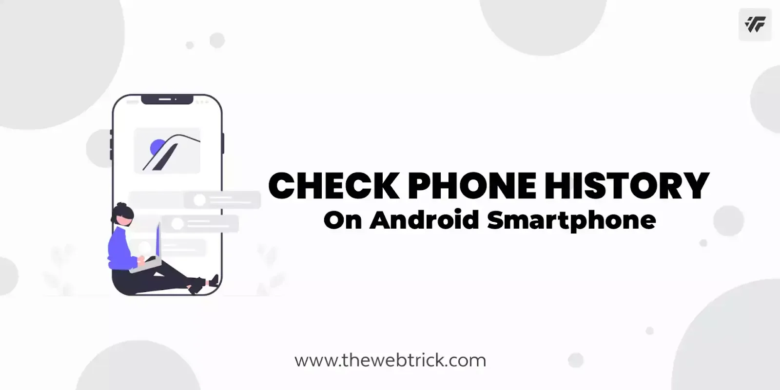 Check Phone History On Android Smartphone?