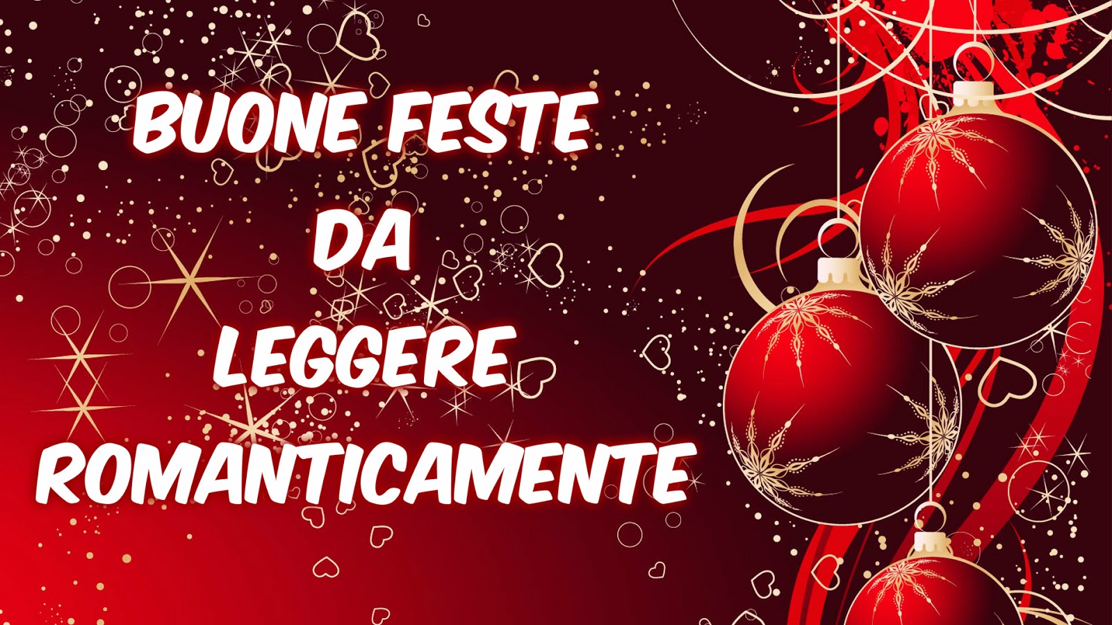 Auguri di buone feste! Tanti Auguri di Buone Feste! - Leggere Romanticamente e Fantasy