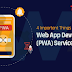4 Important Things OF Progressive Web App Development (PWA) Services: