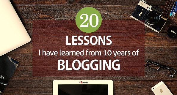 Blogging Lessons I’ve Learned in Past 12 Years Blogging Lessons I’ve Learned in Past 10 Years