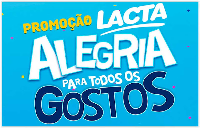 Promoção Lacta Alegria Para Todos os Gostos Promoção Lacta Alegria Para Todos os Gostos