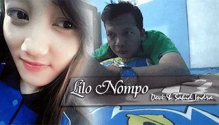 Lirik Lagu Lilo Nompo - Devi & Sahid Indra
