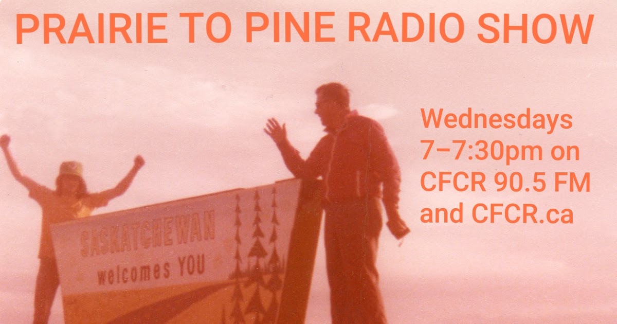 Prairie to Pine Prairie to Pine Radio Show
