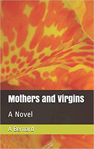 Mothers and Virgins: A Novel - Paperback edition
