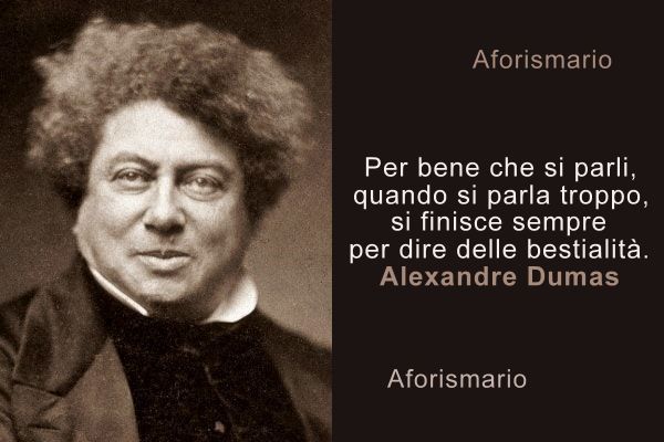 Aforismario® Alexandre Dumas (padre) Aforismi, frasi e citazioni jpg (600x400)