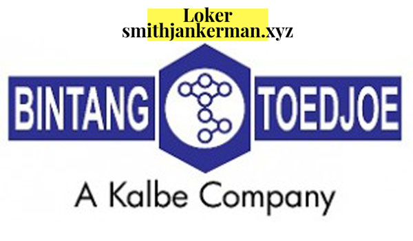 Loker Terbaru PT Bintang Toedjoe (Kalbe Group) 2019