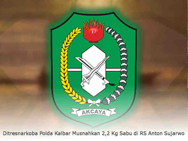 Ditresnarkoba Polda Kalbar Musnahkan 2,2 Kg Sabu di RS Anton Sujarwo Ditresnarkoba Polda Kalbar Musnahkan 2,2 Kg Sabu di RS Anton Sujarwo