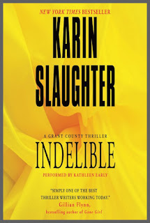 Indelible (Grant County #4) & Faithless (Grant County #5) & Beyond Reach (Grant County #6) by Karin Slaughter