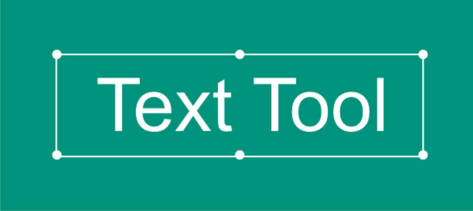 Txt tool. Text Tool.