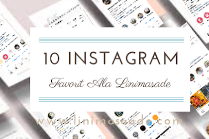 10 Akun Instagram Favorit dan Menginspirasi, No 4 Bikin Gemes | Day 15