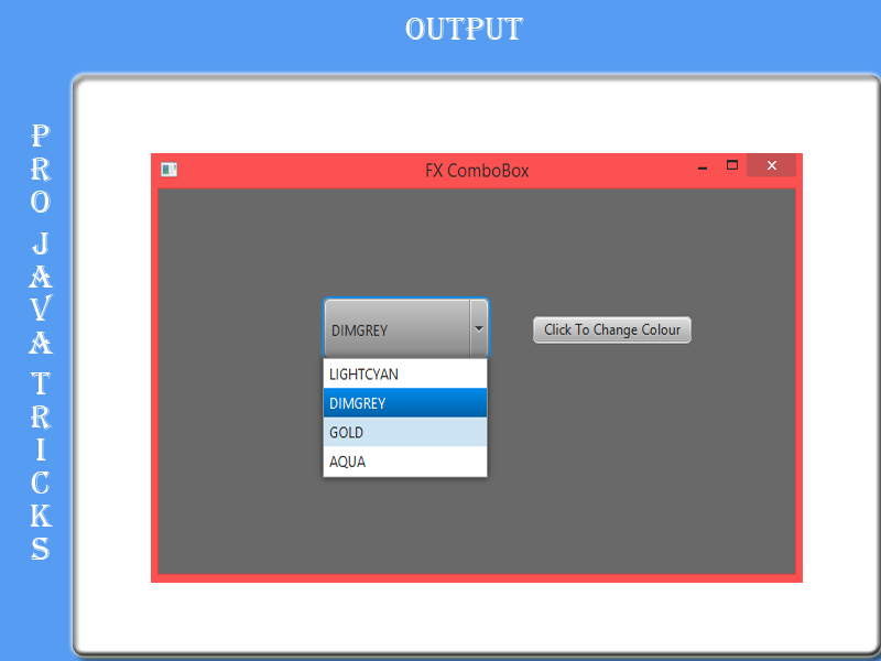 Tutorial On Combo Box In JavaFX Projavatricks