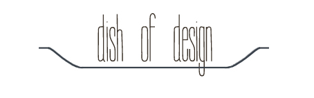 Dish of Design