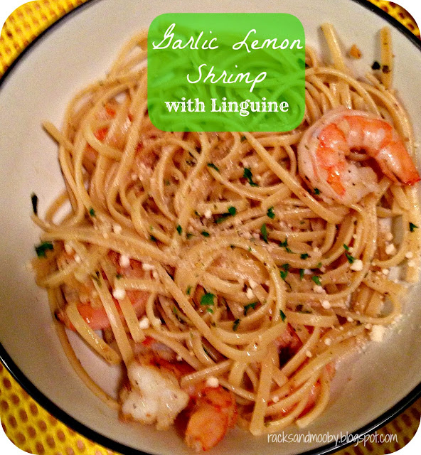 RACKS and Mooby Recipe Garlic Lemon Shrimp with Linguine (under 400