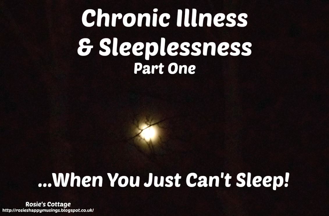 Rosie's Cottage Chronic Illness & Sleeplessness
