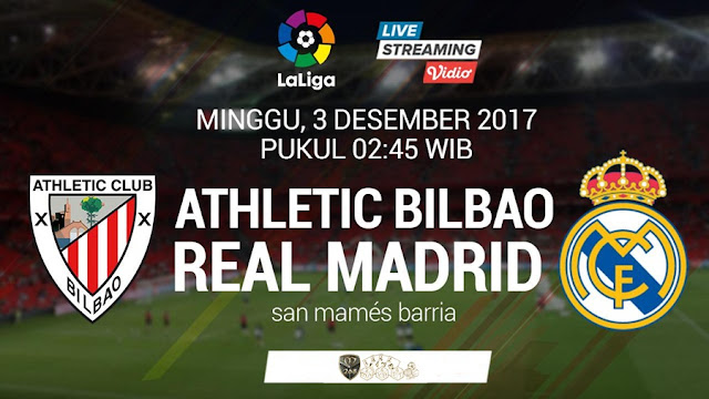 Prediksi Bola : Athletic Bilbao Vs Real Madrid , Minggu 03 Desember 2017 Pukul 02.45 WIB @ SCTV