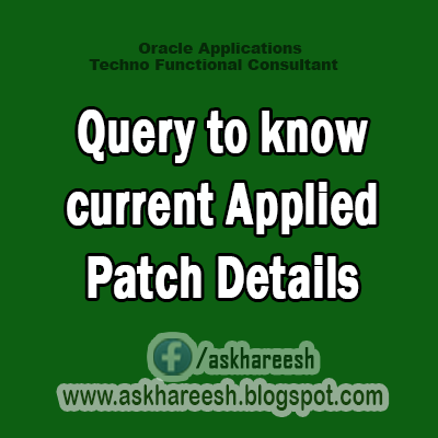 Query to know current Applied Patch Details