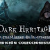 DARK HERITAGE: LOS GUARDIANES DE LA ESPERANZA - Edición Coleccionista en Español