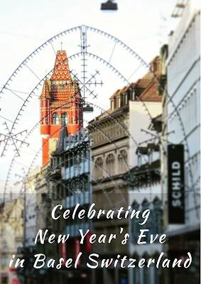 How to Celebrate the New Year in Basel Switzerland