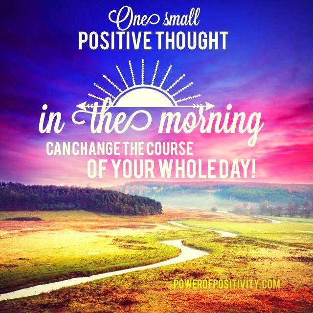 ONE SMALL POSITIVE THOUGHT - Quotes