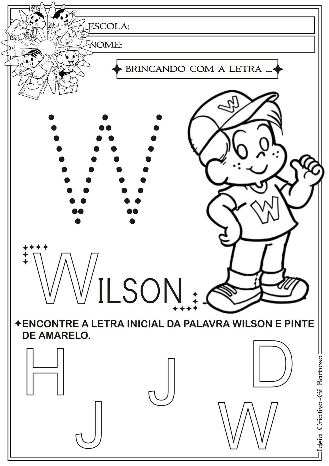 Atividades Com a Letra W Atividade Letra do Dia W Corte e Recorte Educativo Atividade Letra W Atividades Com a Letra W Atividade Letra do Dia W Corte e Recorte Educativo Atividade Letra W