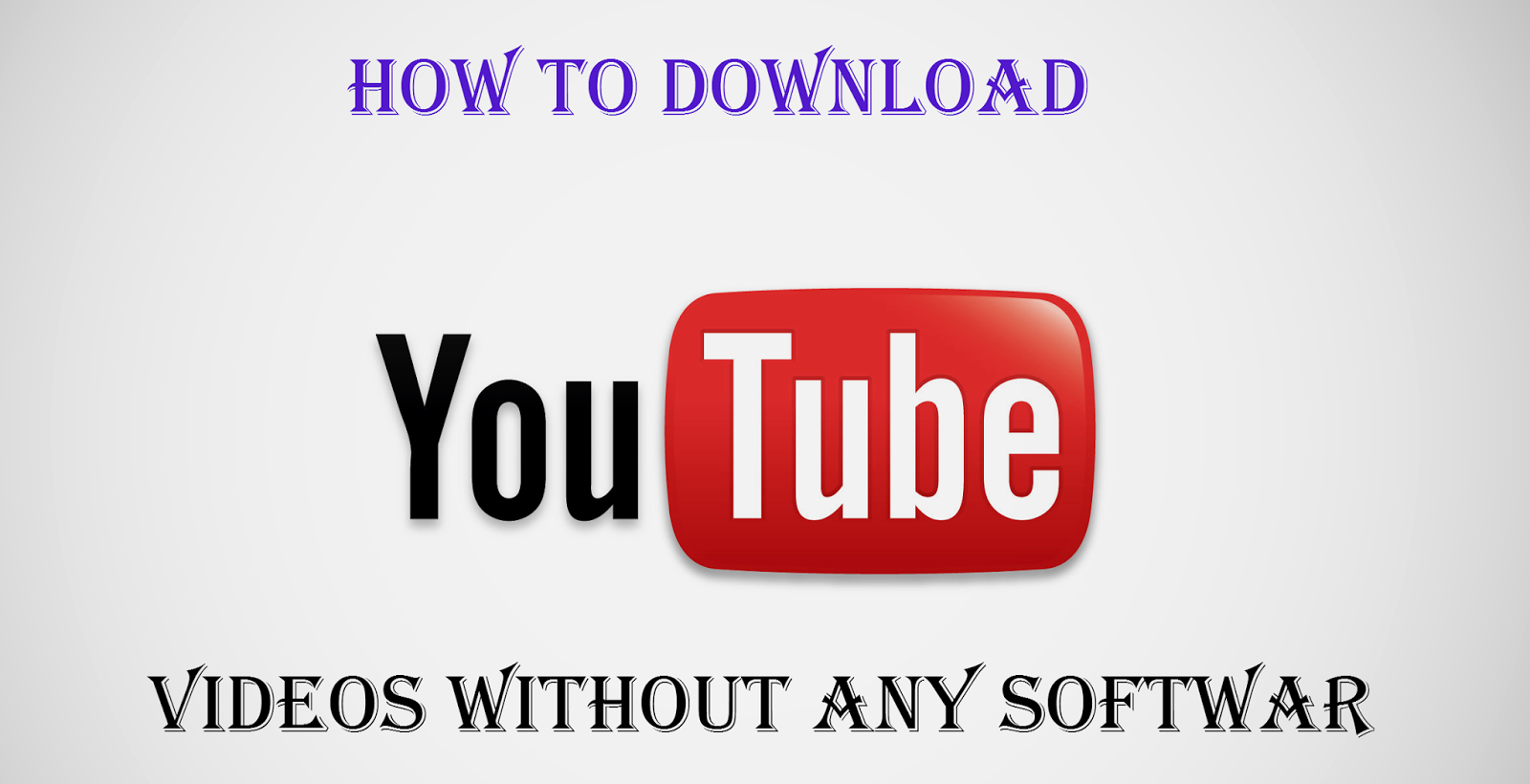 download youtube videos online without software