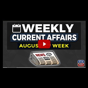 Weekly Current Affairs | August 4th Week | General Awareness | All Competitive Exams Weekly Current Affairs | August 4th Week | General Awareness | All Competitive Exams