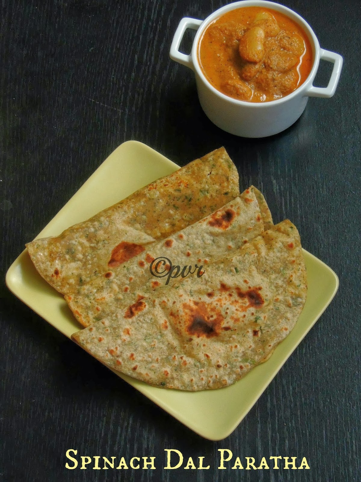 Priya's Versatile Recipes Spinach Dal Paratha