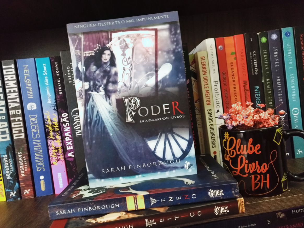 { #RESENHA } PODER - SARAH PINBOROUGH ( SAGA ENCANTADAS #3 ) { #RESENHA } PODER - SARAH PINBOROUGH ( SAGA ENCANTADAS #3 )