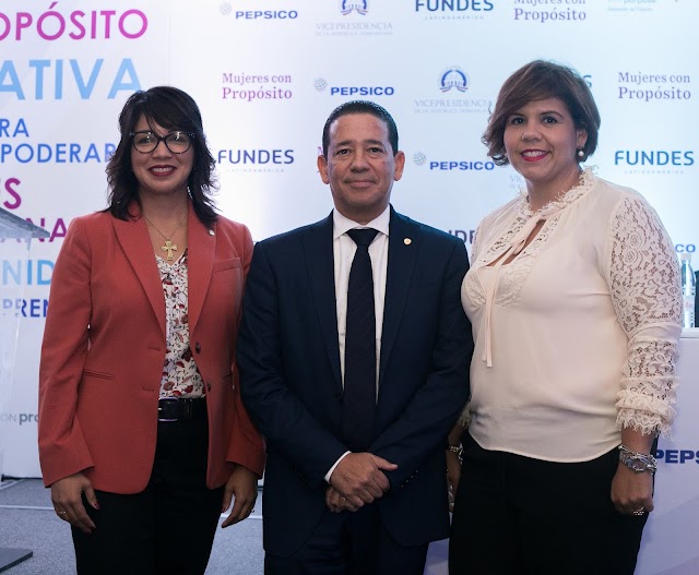 Pepsico, Fundes y Vicepresidencia presentan “Mujeres con Propósito”, programa para fortalecer el empoderamiento de mujeres dominicanas