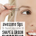 5 Tutorials to Teach You How to Shape & Groom your Eyebrows