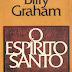 O Espirito Santo - Billy Graham