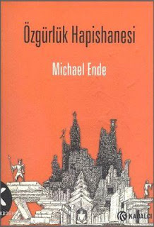 Özgürlük Hapishanesi - Michael Ende kozmokitap